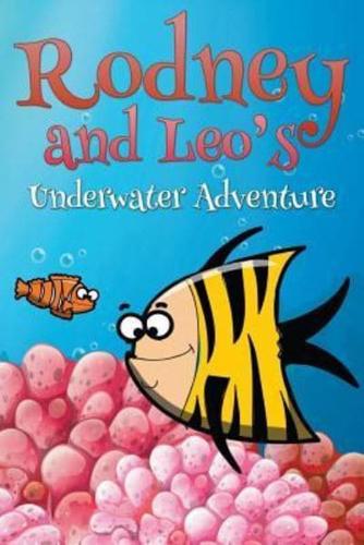 Rodney and Leo's Underwater Adventure