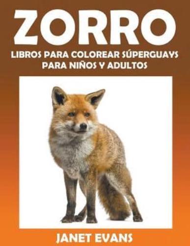 Zorro: Libros Para Colorear Súperguays Para Niños y Adultos