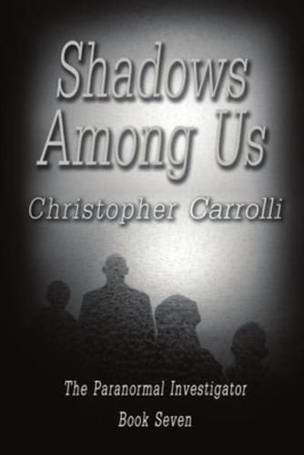 Shadows Among Us