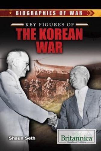 Key Figures of the Korean War