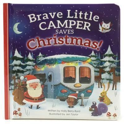 Brave Little Camper Saves Christmas!