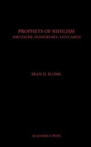Prophets of Nihilism