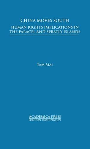 China moves south : human rights implications in the Paracel and Spratly Islands