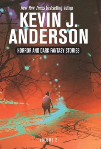 Horror and Dark Fantasy Stories Volume 2