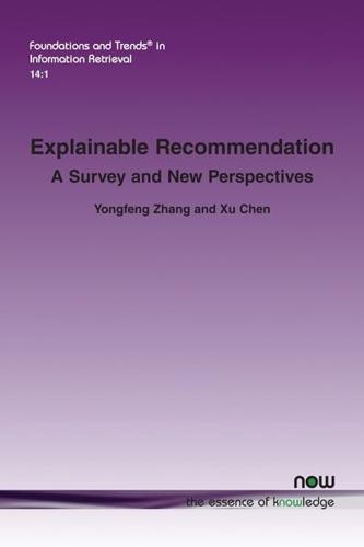 Explainable Recommendation: A Survey and New Perspectives