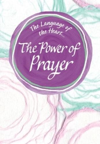 The Language of the Heart... The Power of Prayer