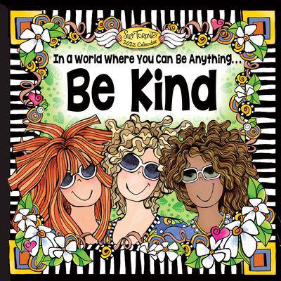 In a World Where You Can Be Anything... Be Kind