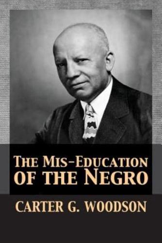 The Mis-Education of the Negro