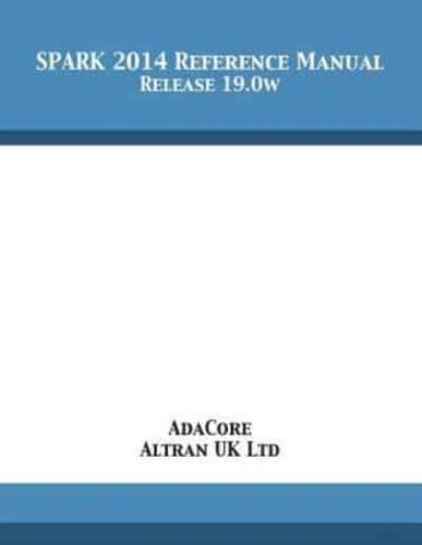 SPARK 2014 Reference Manual: Release 19.0w
