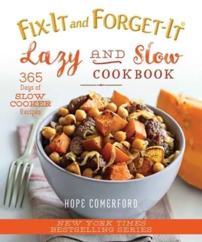 Fix-It and Forget-It Lazy and Slow Cookbook