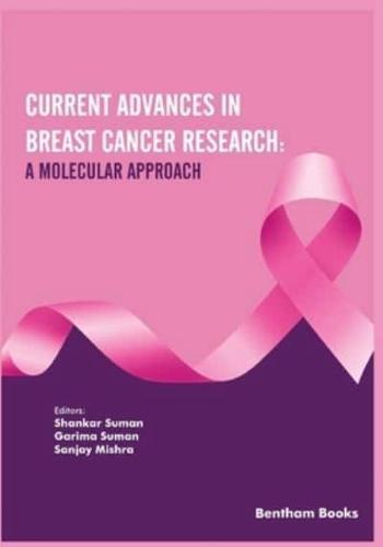 Current Advances in Breast Cancer Research