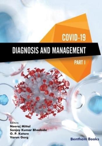 COVID-19: Diagnosis and Management-Part I