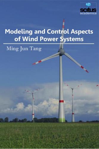 Modeling and Control Aspects of Wind Power Systems