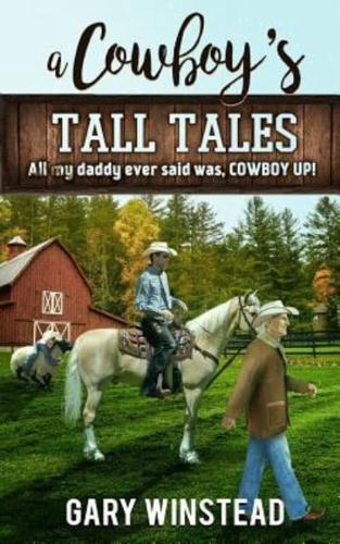 A Cowboy's Tall Tales