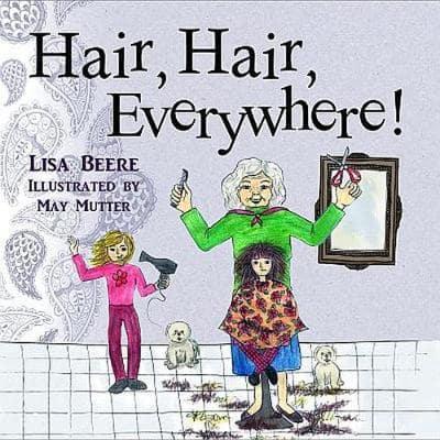 Hair, Hair, Everywhere!