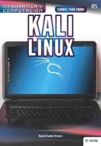 Conoce Todo Sobre Kali Linux