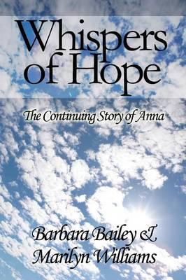 Whispers of Hope: The Continuing Story of Anna (Paperback Edition)