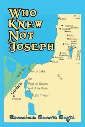 Who Knew Not Joseph