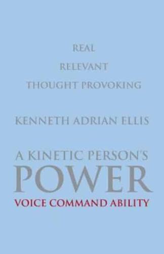 A Kinetic Person's Power: Voice Command Ability