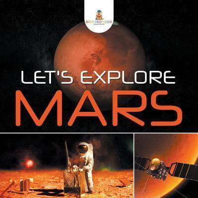 Let's Explore Mars