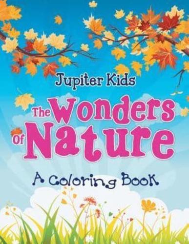 The Wonders of Nature (A Coloring Book)