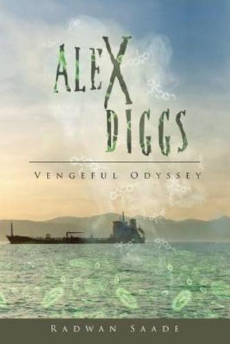 Alex Diggs: Vengeful Odyssey