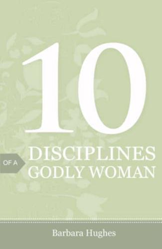 10 Disciplines of a Godly Woman (25-Pack)
