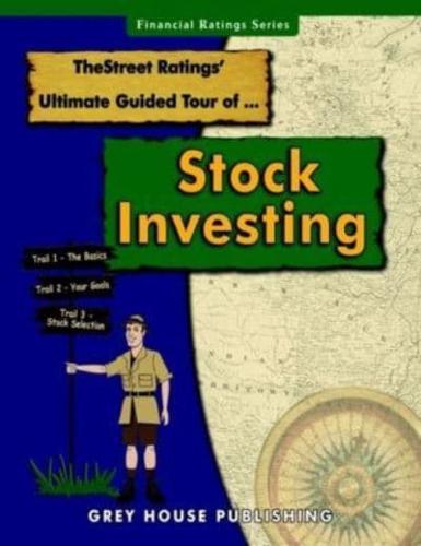 The Street Ratings Ultimate Guided Tour of Stock Investing 2016