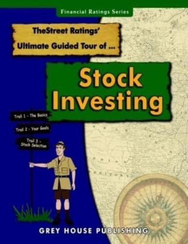 TheStreet Ratings' Ultimate Guided Tour of Stock Investing