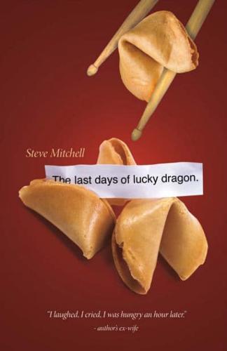 The Last Days Of Lucky Dragon