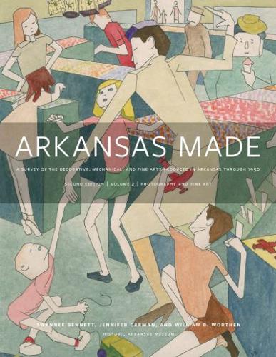 Arkansas Made Volume 2