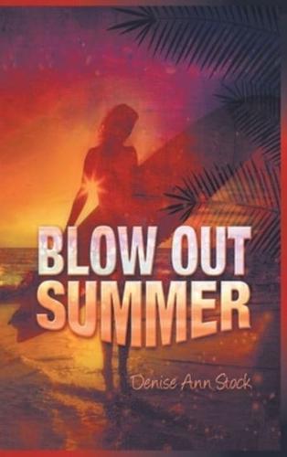 Blow Out Summer