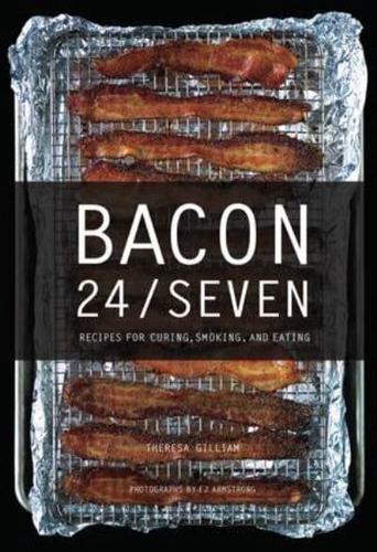 Bacon 24/Seven