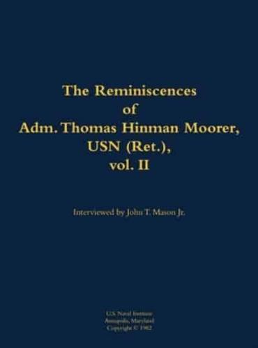 Reminiscences of Adm. Thomas Hinman Moorer, USN (Ret.), Vol. 2