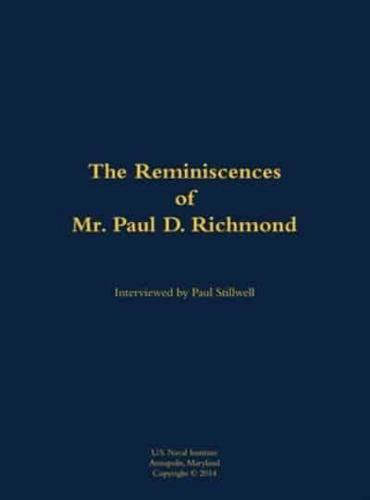 Reminiscences of Mr. Paul D. Richmond