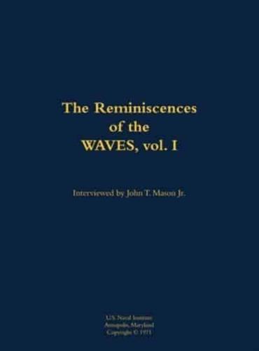 Reminiscences of the WAVES, Vol. I