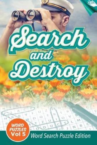 Search and Destroy Word Puzzles Vol 5: Word Search Puzzle Edition