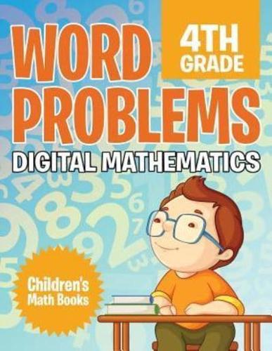Word Problems 4th Grade: Digital Mathematics   Children's Math Books