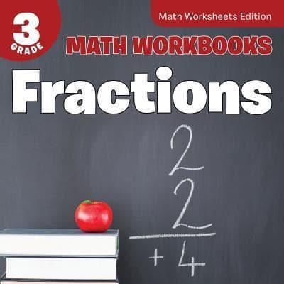3rd Grade Math Workbooks: Fractions   Math Worksheets Edition