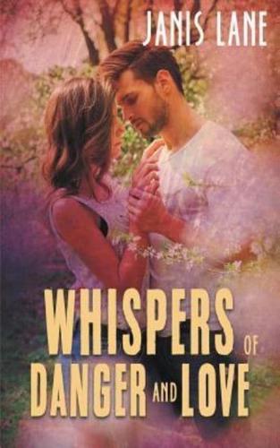 Whispers of Danger and Love