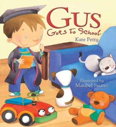 Storytime: Gus Goes to School