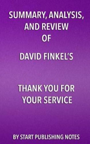 Summary, Analysis, and Review of David Finkel's Thank You for Your Service