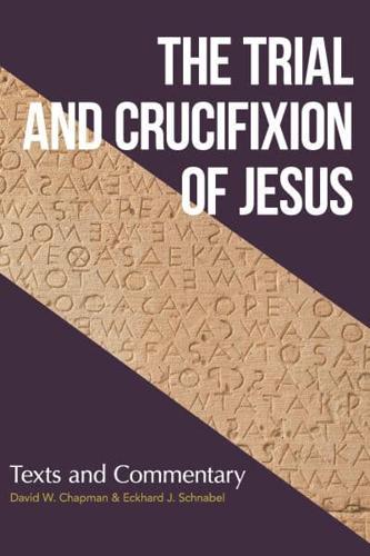 Trial and Crucifixion of Jesus, The
