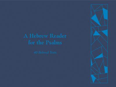 A Hebrew Reader for the Psalms