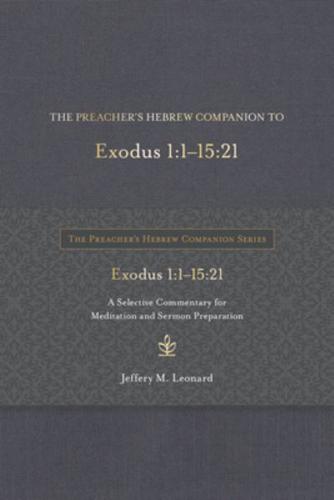 The Preacher's Hebrew Companion to Exodus 1:1--15:21