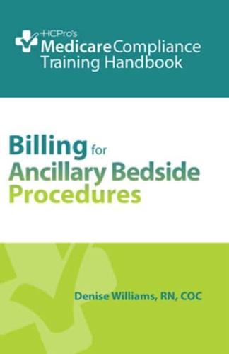 Billing for Ancillary Bedside Procedures Training Handbook