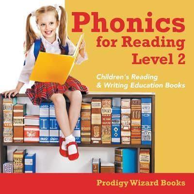 Phonics for Reading Level 2 : Children's Reading & Writing Education Books