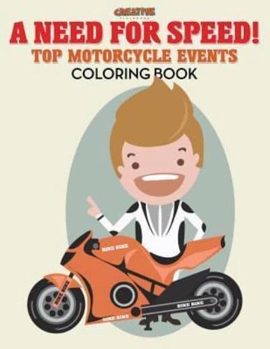 A Need for Speed! Top Motorcycle Events Coloring Book