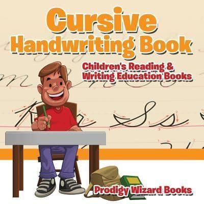 Cursive Handwriting Book : Children's Reading & Writing Education Books