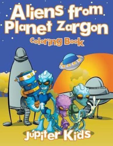 Aliens from Planet Zargon Coloring Book